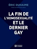 La fin de l'homosexualité et le dernier gay, FIN DE L'HOMOSEXUALITE ET LE DERNI [NUM]