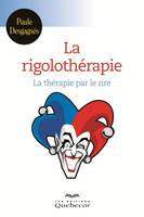 La rigolothérapie, La thérapie par le rire