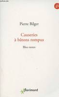 Causeries à bâtons rompus, Bloc-notes