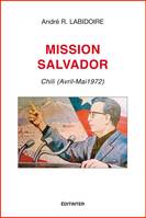 Mission Salvador, Chili, avril-mai 1972