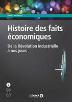 Histoire des faits économiques, De la révolution industrielle à nos jours