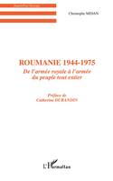 Roumanie 1944-1975, De l'armée royale à l'armée du peuple tout entier