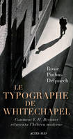 Le Typographe de Whitechapel, Comment Y. H. Brenner réinventa l’hébreu moderne