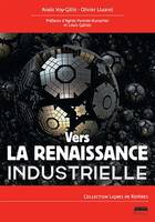 Vers la renaissance industrielle, Essai