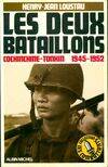 Les Deux Bataillons, Cochinchine-Tonkin, 1945-1952