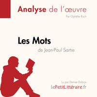 Les Mots de Jean-Paul Sartre (Fiche de lecture), Analyse complète et résumé détaillé de l'oeuvre