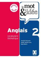 2, LE MOT ET L'IDEE Anglais 2, Vocabulaire thématique