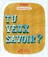 TU VEUX SAVOIR ?, nouvelles