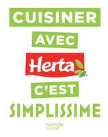 Cuisiner avec Herta c'est SIMPLISSIME