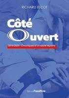 Côté Ouvert, 2016-2023 : Chroniques d'un sacre reporté