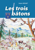 Les trois bâtons