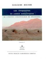 Catalogue des étiquettes de jarres hiératiques inédites de l'Institut d'égyptologie de Strasbourg., Fascicule 5, Commentaire, Les étiquettes de jarres hiératiques de l’institut d’égyptologie de Strasbourg., Fasc. 5 (Commentaire)