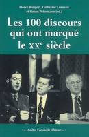 100 Discours Qui Ont Marque Le Xx Siecle