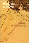 Oeuvres romanesques / Herbjørg Wassmo, Tome II, Oeuvres romanesques