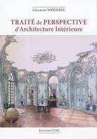 Traite de perspective d'architecture interieure