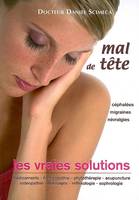 Mal de tête, les vraies solutions