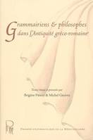 Grammairiens et philosophes dans l'antiquité gréco-romaine