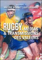 Rugby, médias et transmissions des valeurs