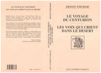 Oeuvres complètes de Ernest Psichari, Le voyage du centurion - Les voix qui crient dans le désert