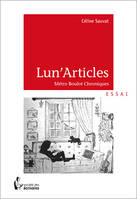 Lun’Articles, Métro Boulot Chroniques