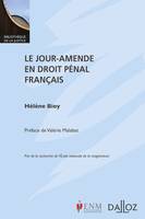 Le jour-amende en droit pénal français - 1re ed.