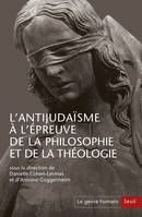 Le Genre humain, n° 56-57, L'Antijudaïsme à lépreuve de la philosophie et de la théologie