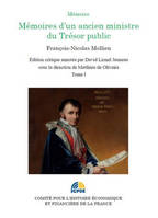 Mémoires d'un ancien ministre du Trésor public, 1, MEMOIRES D'UN ANCIEN MINISTRE DU TRESOR PUBLIC - TOME I