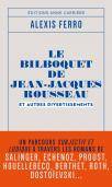 Le bilboquet de Jean-Jacques Rousseau, Et autres divertissements