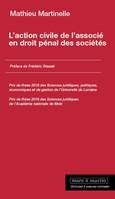 L'action civile de l'associé en droit pénal des sociétés, Préface de Frédéric Stasiak