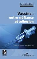 Vaccins, entre méfiance et adhésion