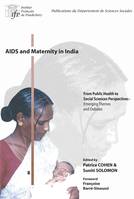 Aids and maternity in India, From public health to social sciences perspectives. Emerging themes and debates