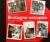 Bretagne occupée, Photographies inédites des soldats allemands, 1940-1944