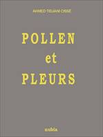 Pollen et pleurs, Poésie