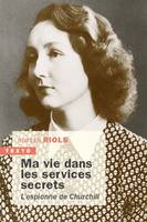 Ma vie dans les services secrets de Churchill, 1943-1945