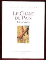 Le chant du pain, Trás-os-Montes