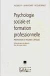 Psychologie sociale et formation professionnelle, Propositions et regards critiques