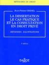 La dissertation le cas pratique et la consultation en droit privé : Méthodes, méthodes, illustrations