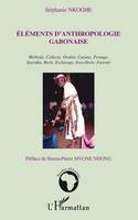 Eléments d'anthropologie gabonaise, Méthode, Collecte, Oralité, Cuisine, Portage, Interdits, Bwiti, Esclavage, Sorcellerie, Parenté