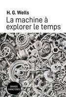 La machine a explorer le temps, GRANDS CARACTERES