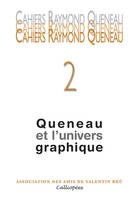 Cahiers Raymond Queneau #2 - Queneau et l'univers graphique