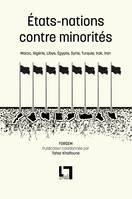 États-nations contre minorités, Maroc, Algérie, Libye, Égypte, Syrie, Turquie, Irak, Iran