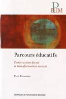 Parcours éducatifs, Construction de soi et transformation sociale