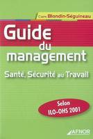 Guide Du Management.Sante Securite Au Travail, santé, sécurité au travail