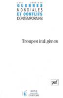 Guerres mondiales et conflits contemporains 2008..., Troupes indigènes