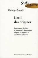 L'exil des origines, Renaissance littéraire et renaissance linguistique en pays de langue d'oc aux 19e et 20e siècles