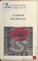 Le marché des drogues