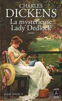 Bleak house, 1, La mystérieuse Lady Dedlock, Bleak House