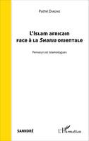 L'Islam africain face à la Sharia orientale, Penseurs et islamologues