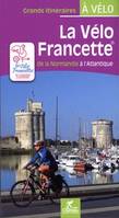 La Vélo Francette de la Normandie à l'Atlantique