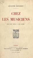 Chez les musiciens, Du XVIIIe siècle à nos jours